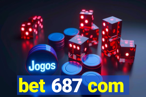 bet 687 com