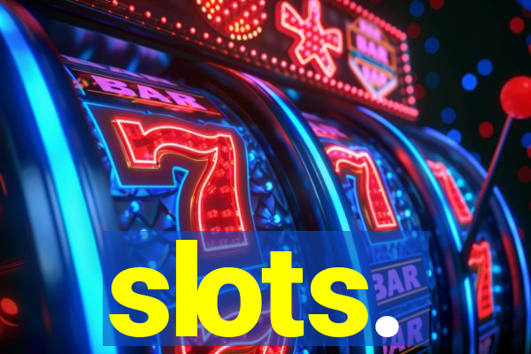 slots.