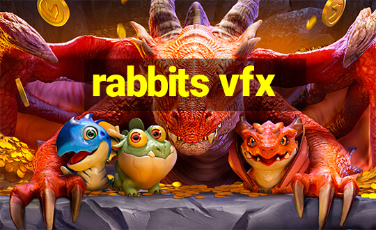 rabbits vfx