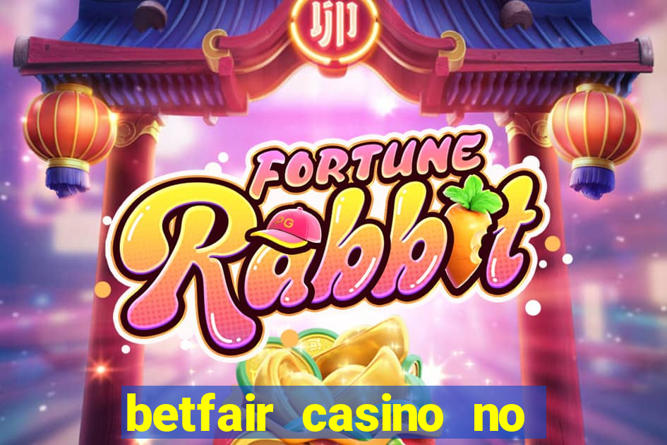 betfair casino no deposit bonus