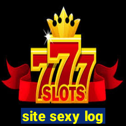 site sexy log