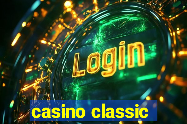 casino classic