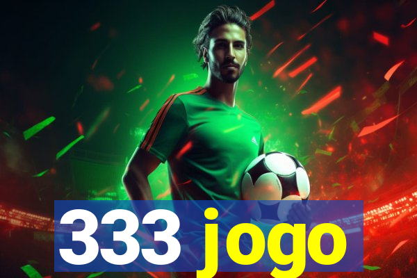 333 jogo