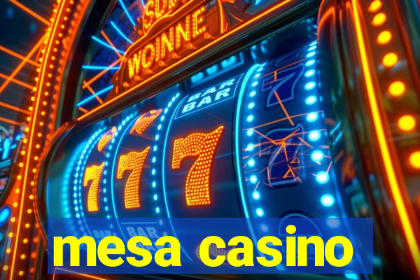 mesa casino