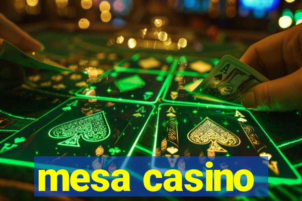 mesa casino