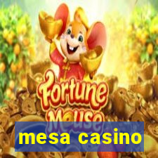 mesa casino