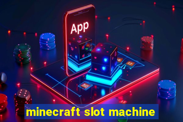 minecraft slot machine