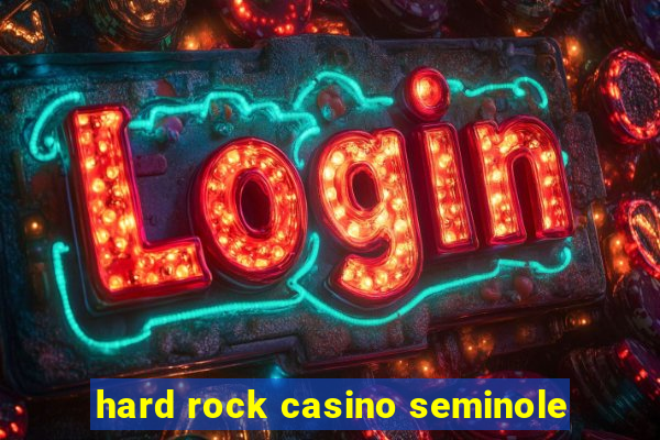 hard rock casino seminole