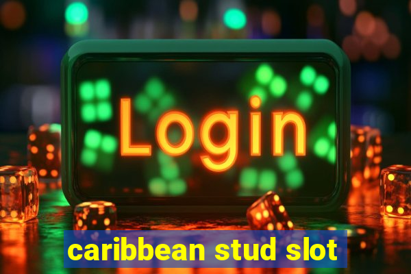 caribbean stud slot