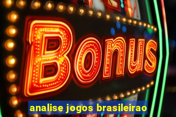 analise jogos brasileirao