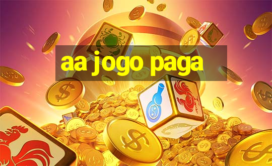 aa jogo paga