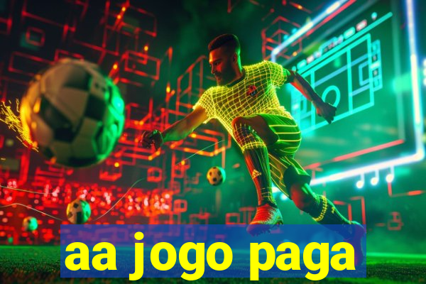 aa jogo paga