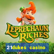 21dukes casino mobile app