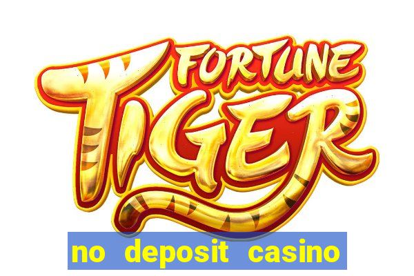 no deposit casino bonuses codes