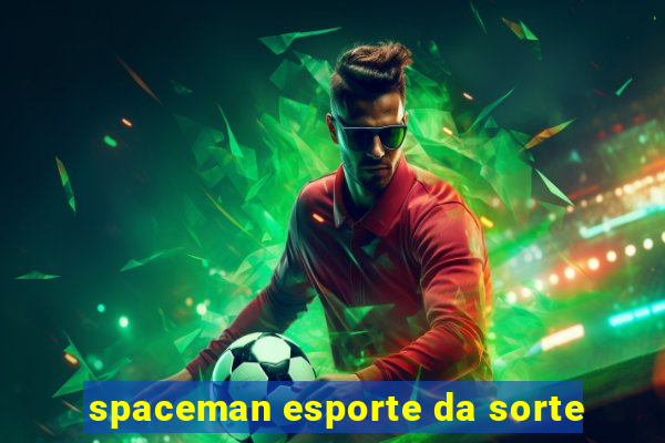 spaceman esporte da sorte