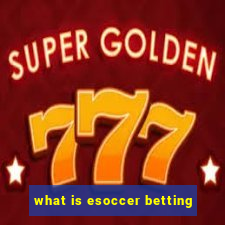 what is esoccer betting