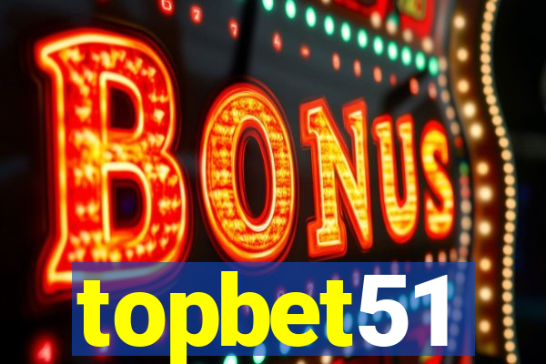 topbet51