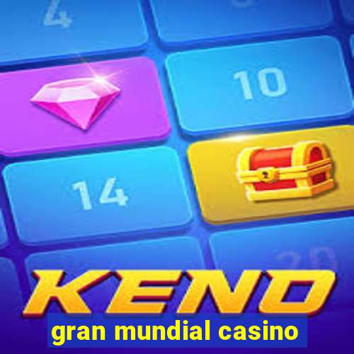 gran mundial casino