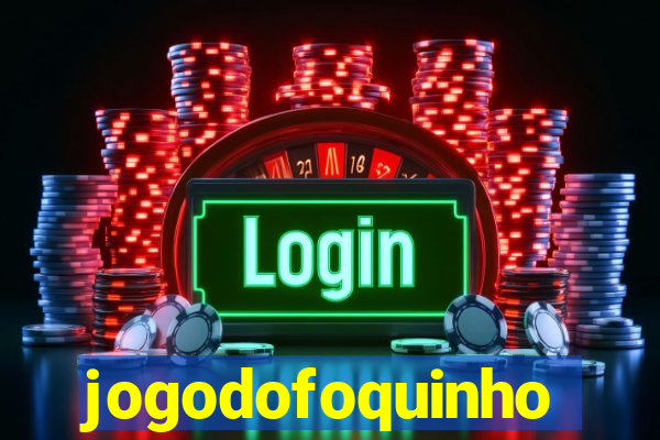 jogodofoquinho