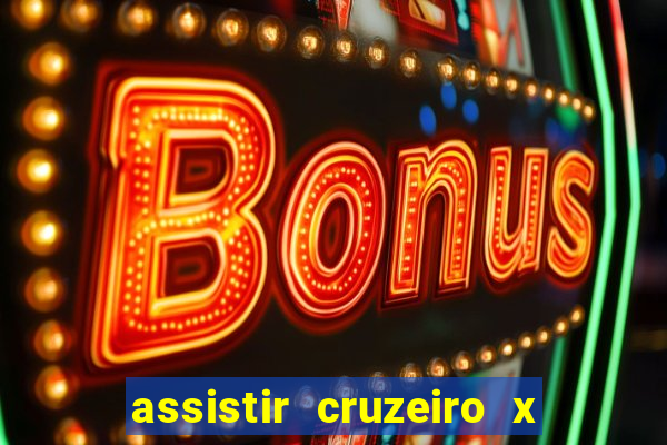 assistir cruzeiro x fluminense futemax