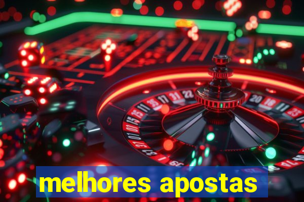 melhores apostas