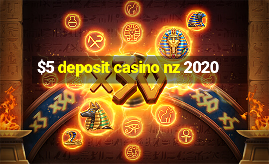 $5 deposit casino nz 2020