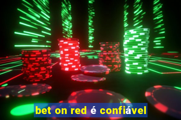 bet on red é confiável