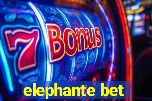 elephante bet