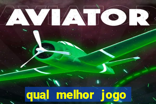 qual melhor jogo de ganhar dinheiro