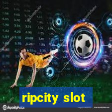 ripcity slot