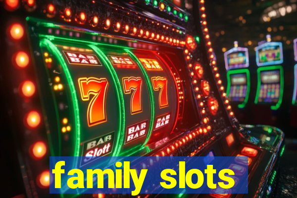 family slots