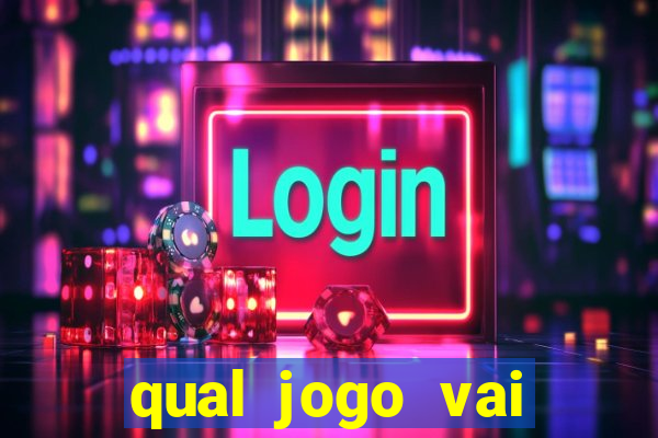 qual jogo vai passar hj na globo