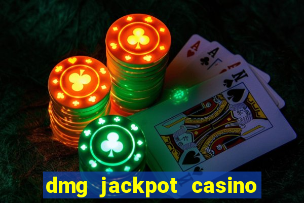 dmg jackpot casino slots paga mesmo