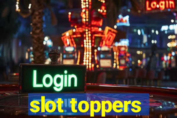 slot toppers