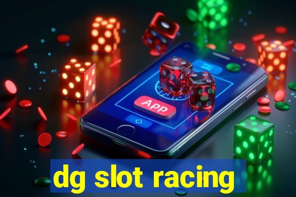 dg slot racing