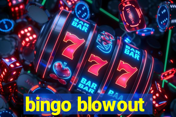 bingo blowout