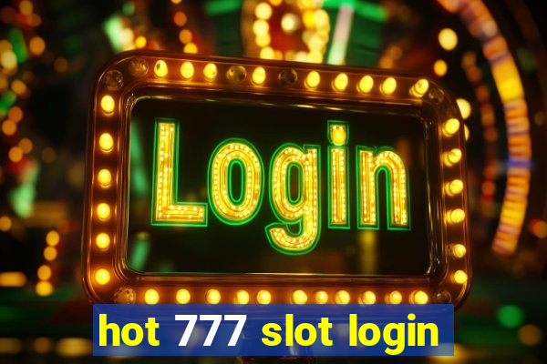 hot 777 slot login