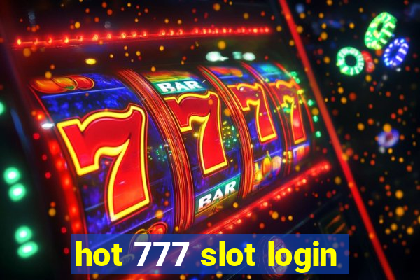 hot 777 slot login