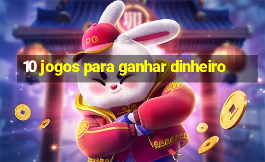 10 jogos para ganhar dinheiro