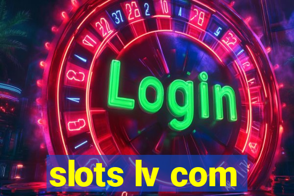 slots lv com