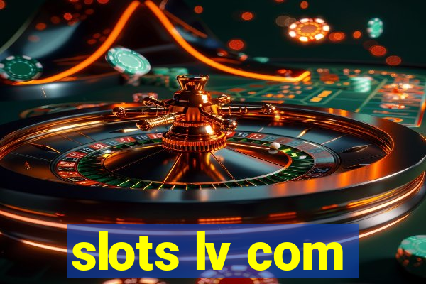 slots lv com