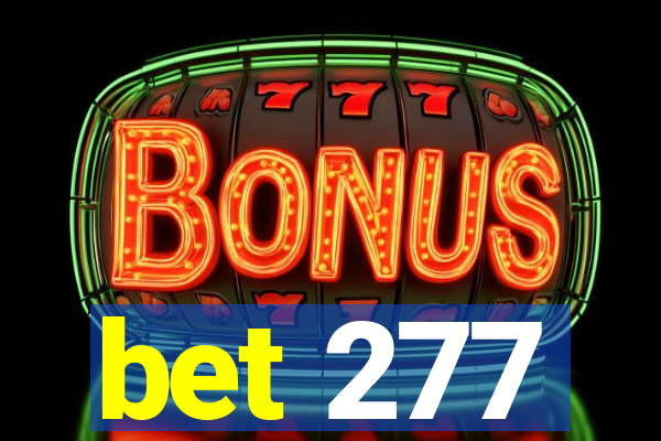 bet 277