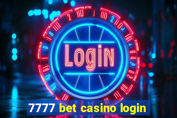 7777 bet casino login