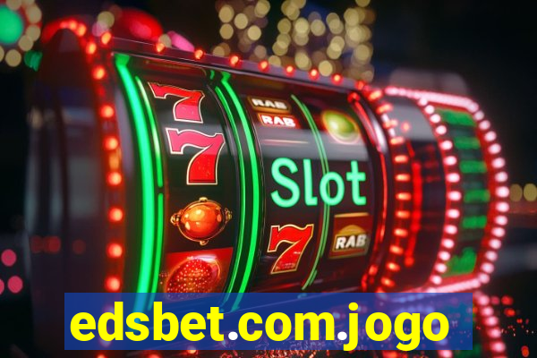 edsbet.com.jogos.app