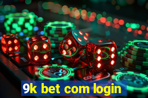 9k bet com login