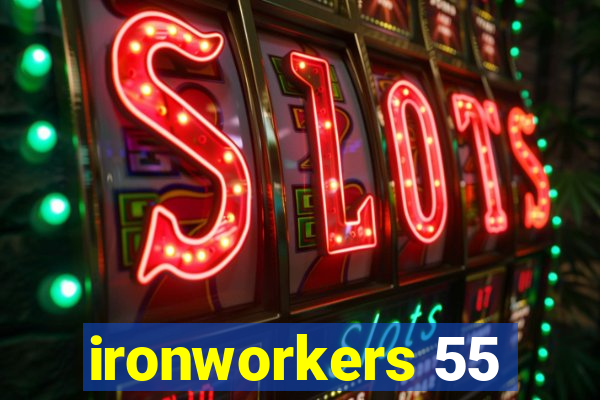 ironworkers 55