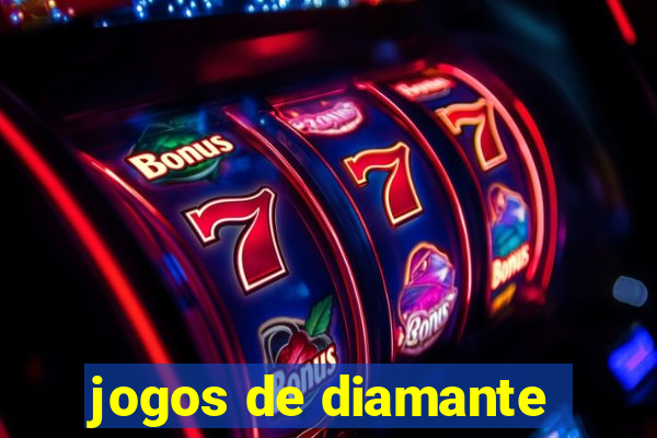 jogos de diamante