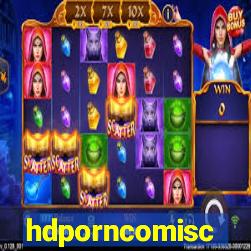 hdporncomisc