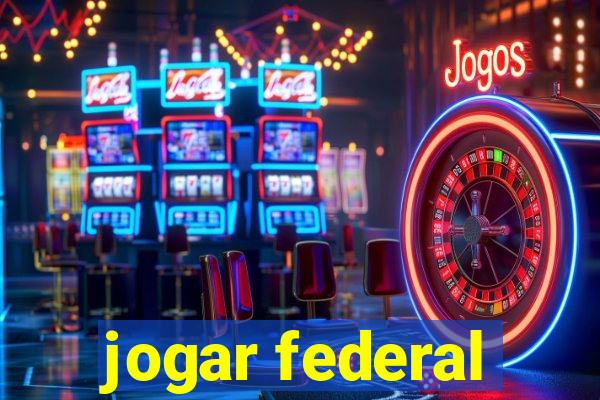 jogar federal