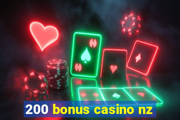 200 bonus casino nz